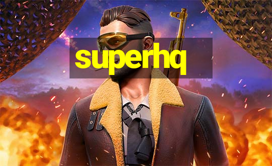 superhq