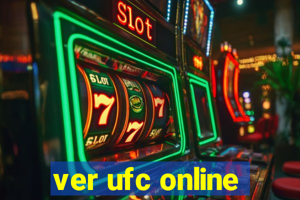 ver ufc online