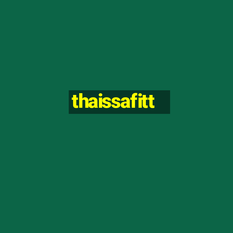 thaissafitt