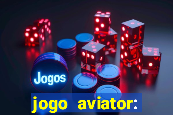 jogo aviator: casino slots