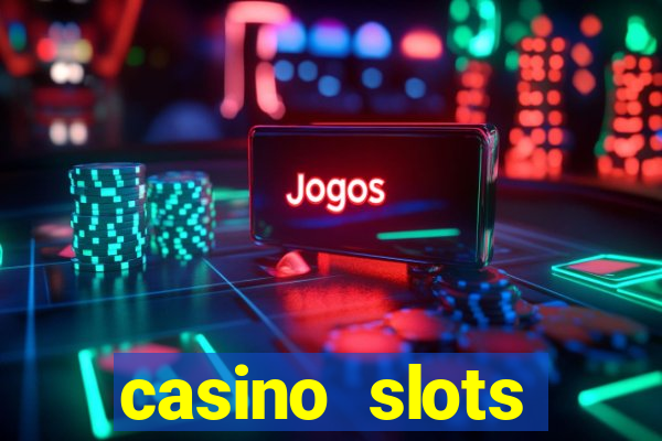 casino slots machines free