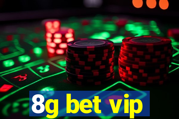 8g bet vip