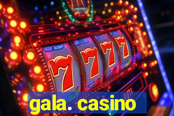 gala. casino