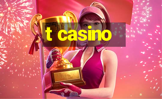 t casino