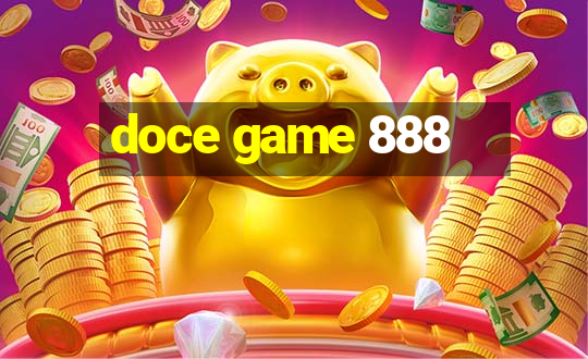 doce game 888