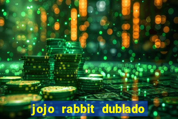 jojo rabbit dublado assistir online