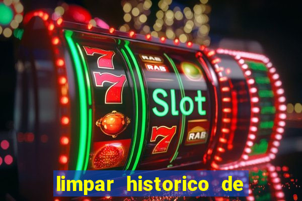 limpar historico de apostas bet365