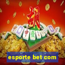 esporte bet com