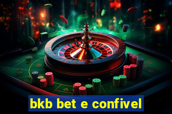 bkb bet e confivel