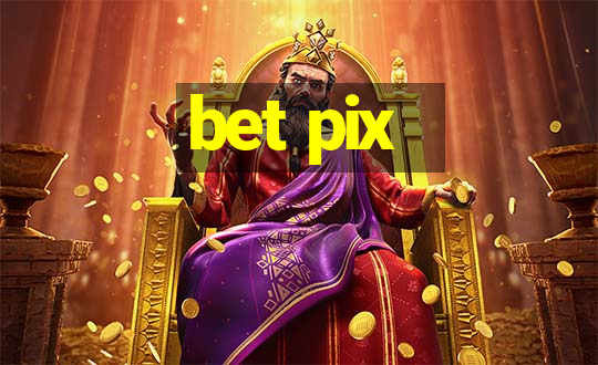 bet pix