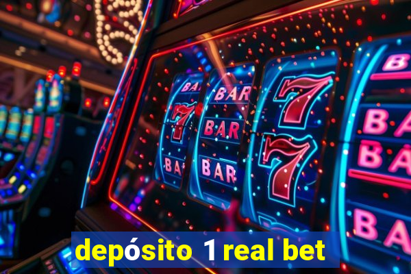 depósito 1 real bet