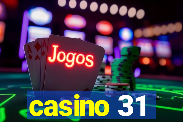 casino 31