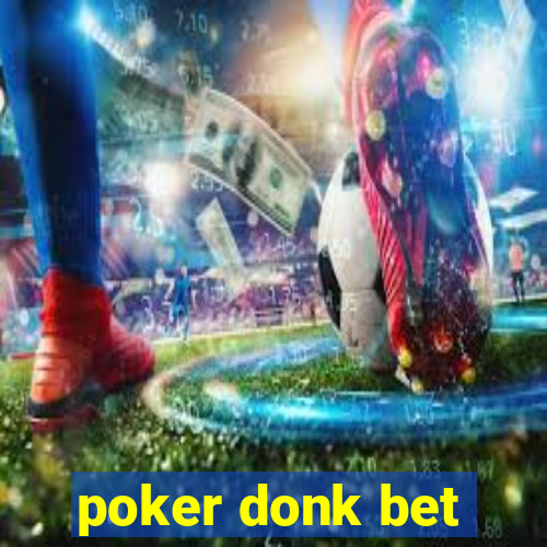 poker donk bet