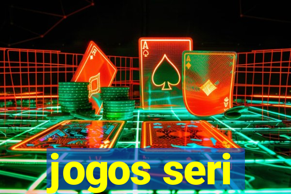 jogos seri