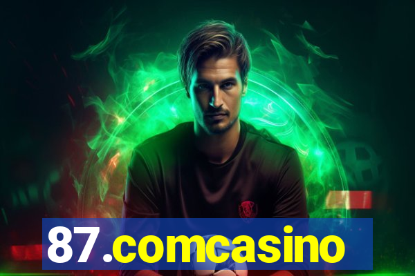 87.comcasino