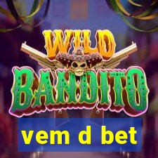 vem d bet