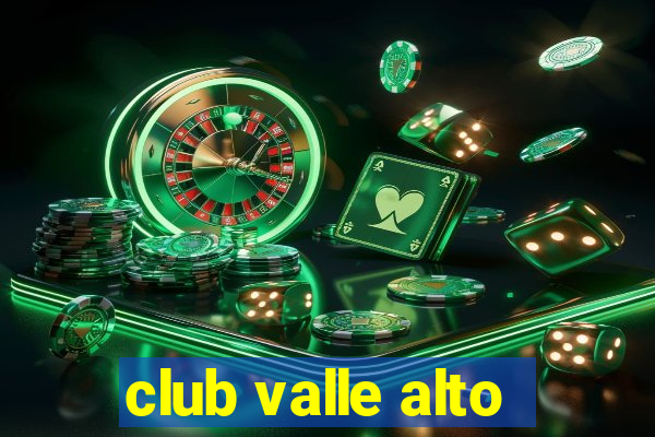 club valle alto