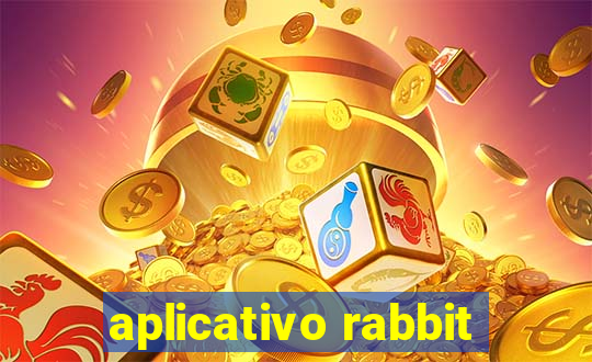 aplicativo rabbit