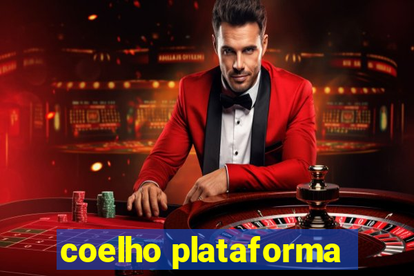 coelho plataforma