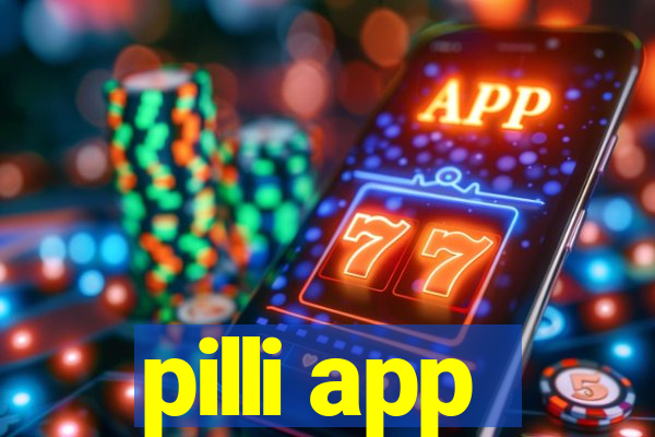 pilli app