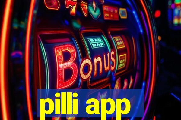 pilli app