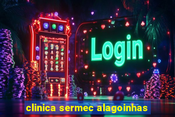 clinica sermec alagoinhas