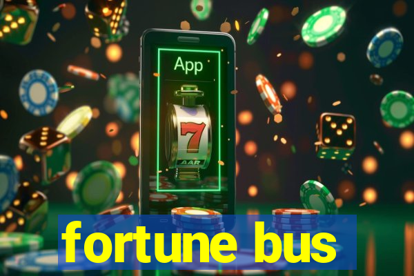 fortune bus