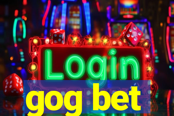 gog bet