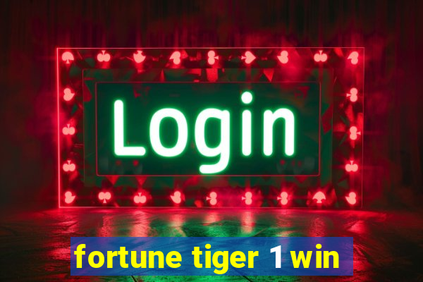 fortune tiger 1 win