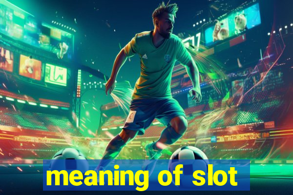 meaning of slot