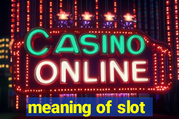 meaning of slot