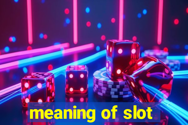 meaning of slot