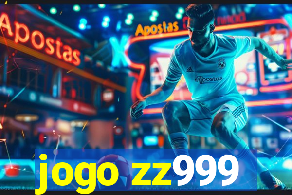 jogo zz999