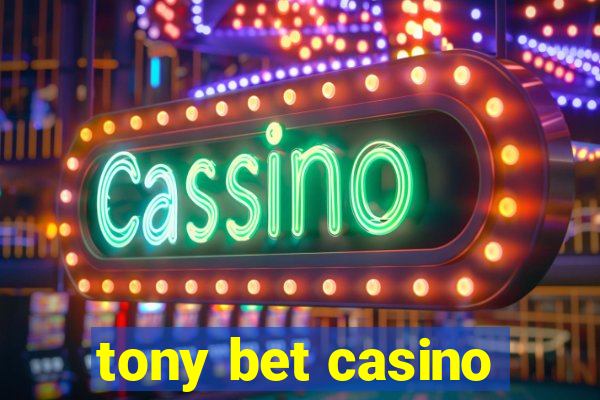 tony bet casino