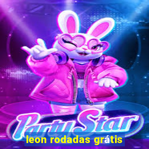 leon rodadas grátis