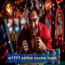 w7777 online casino login