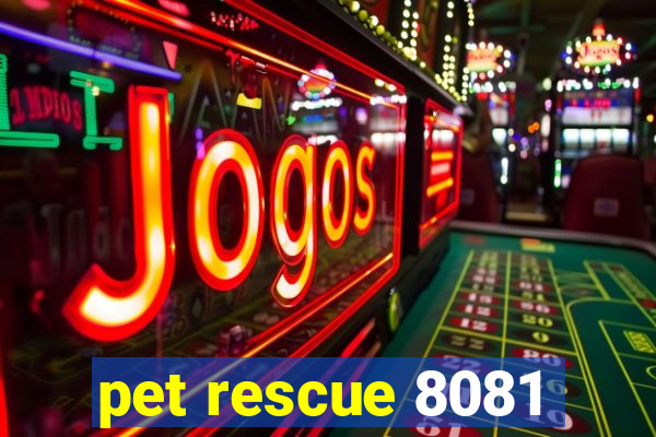 pet rescue 8081