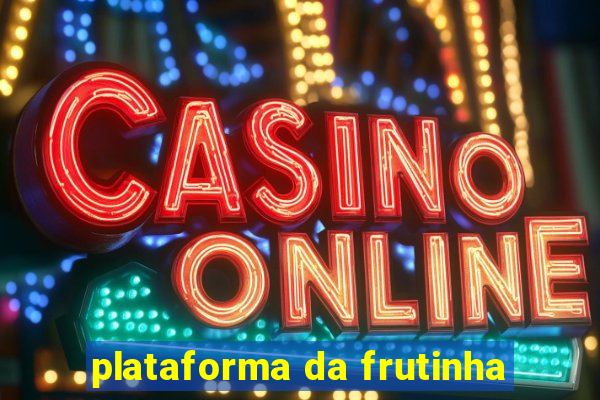 plataforma da frutinha