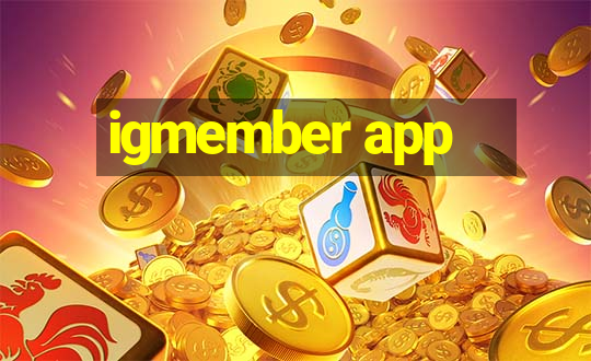 igmember app