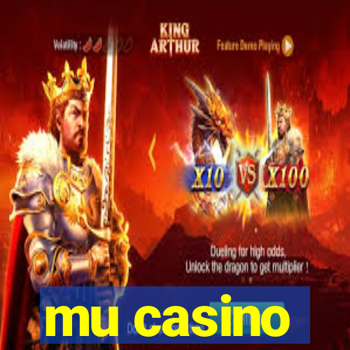 mu casino