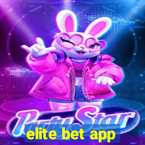 elite bet app