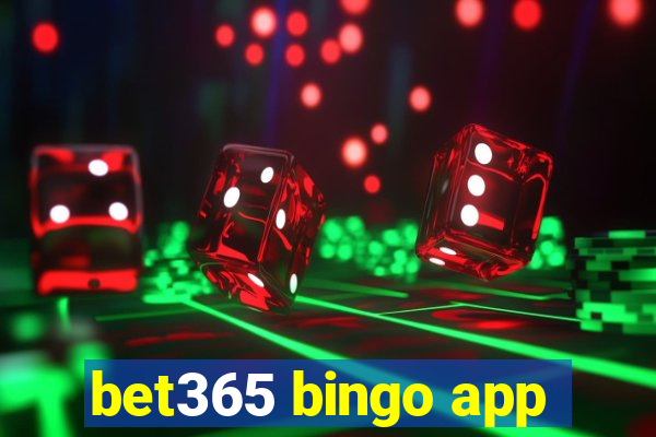 bet365 bingo app