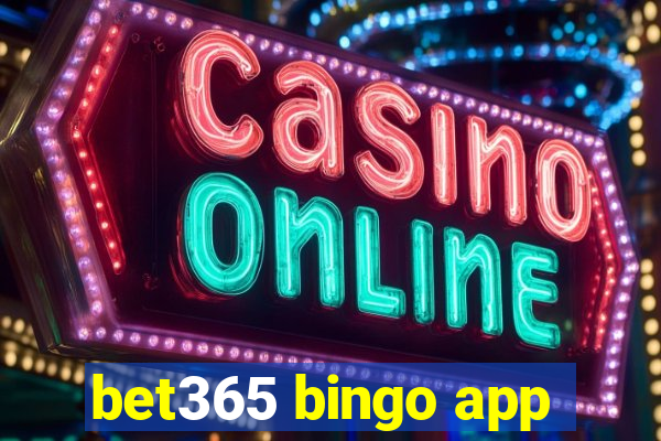 bet365 bingo app