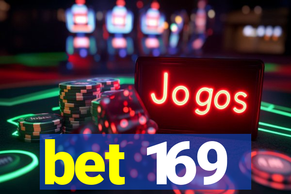 bet 169