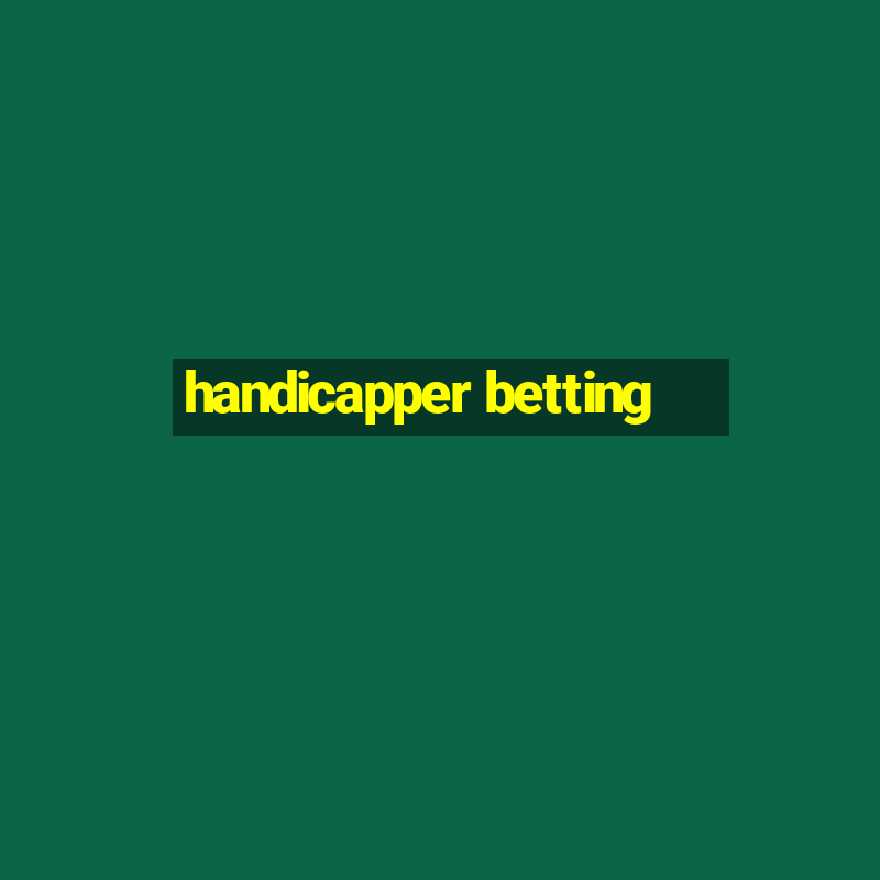 handicapper betting