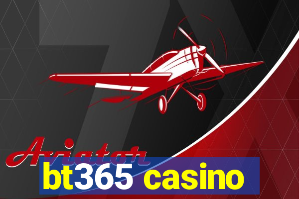 bt365 casino