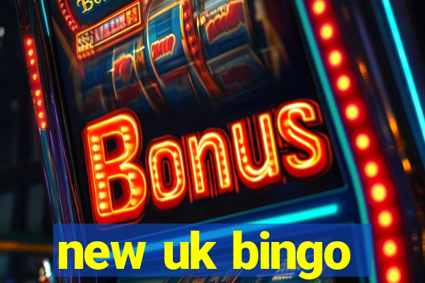 new uk bingo