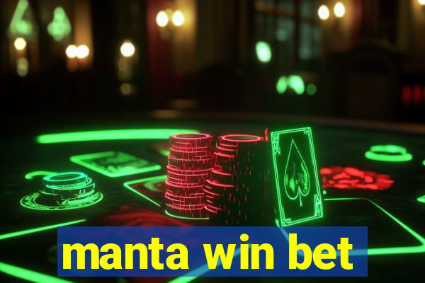 manta win bet