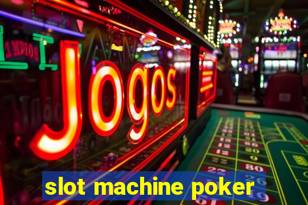 slot machine poker