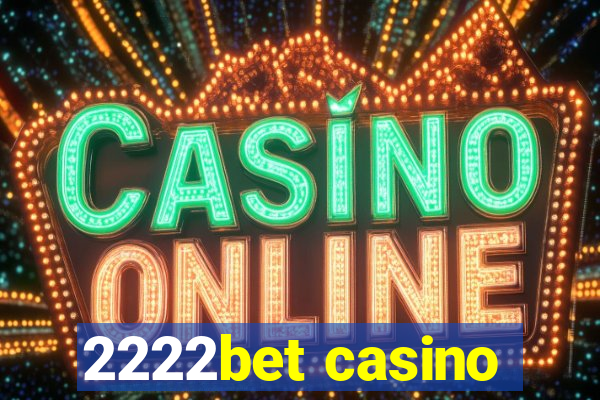 2222bet casino